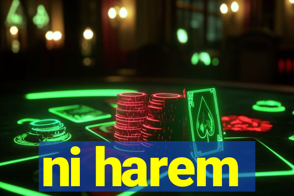 ni harem